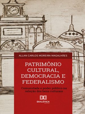 cover image of Patrimônio Cultural, Democracia e Federalismo